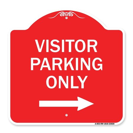 SIGNMISSION Reserved Parking Visitor Parking W/ Right Arrow, Red & White Aluminum Sign, 18" x 18", RW-1818-23020 A-DES-RW-1818-23020